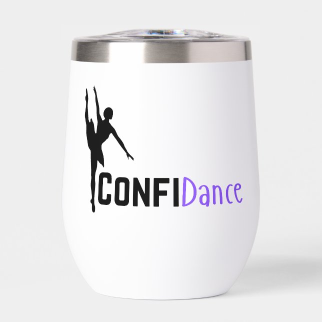 I have ConfiDance! - Dance Thermal Wine Tumbler (Front)