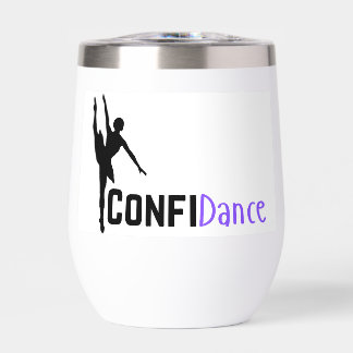 I have ConfiDance! - Dance Thermal Wine Tumbler