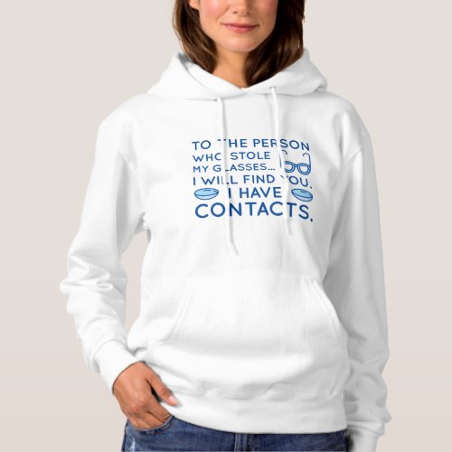 I Have Contacts Hoodie