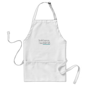 I have Daughters, Dad Mom Adult Apron