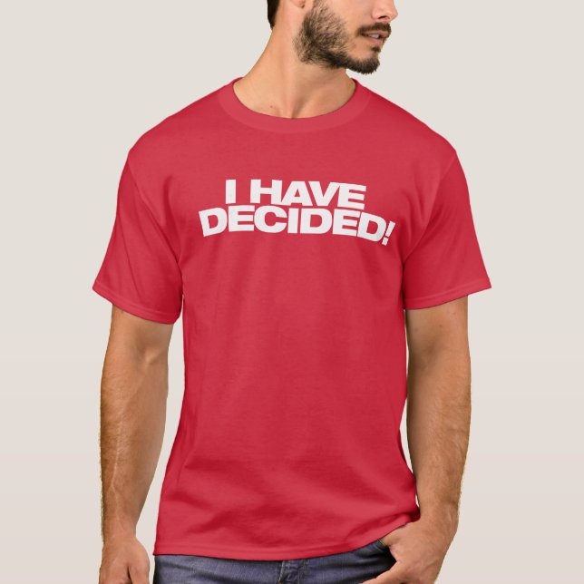 I have Decided Baptism Shirt (Front)