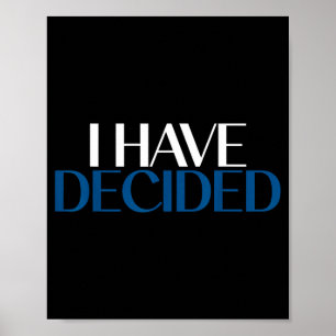 I Have Decided Christian Baptism Faith  Poster