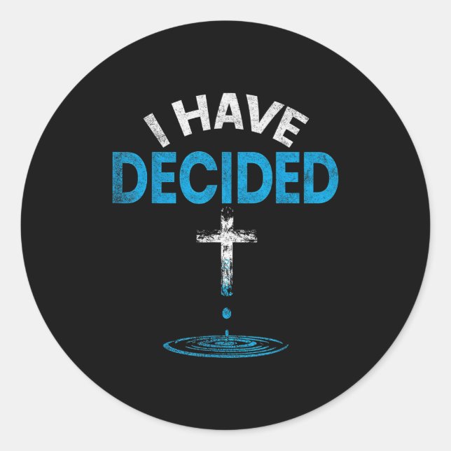 I Have Decided To Follow Jesus Christian Baptism M Classic Round Sticker (Front)