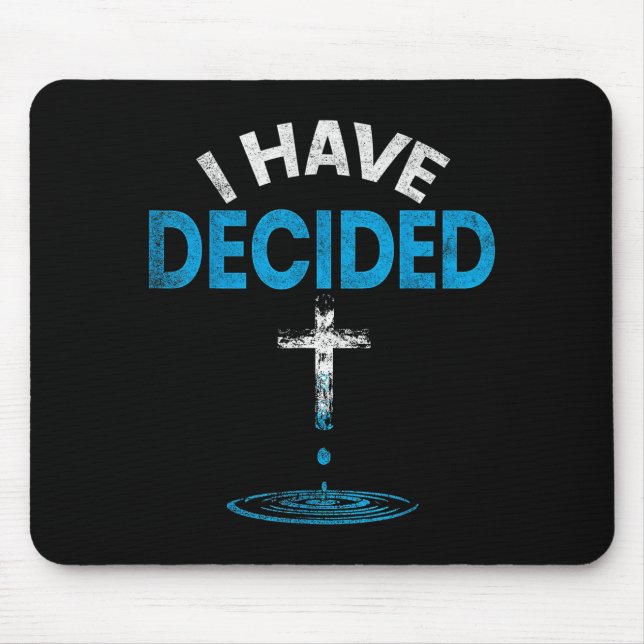 I Have Decided To Follow Jesus Christian Baptism M Mouse Pad (Front)