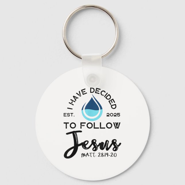 I Have Decided To Follow Jesus Established 2025 Wh Keychain (Front)