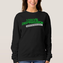 I have Depression _ Neon Green