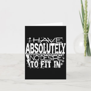 I Have Desire To Fit In Quote Humor Sarcastic Card