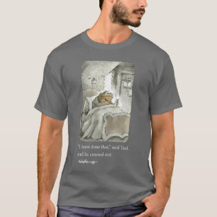I Have Donehat Saidoad And He Crossed Out Wake Up T-Shirt