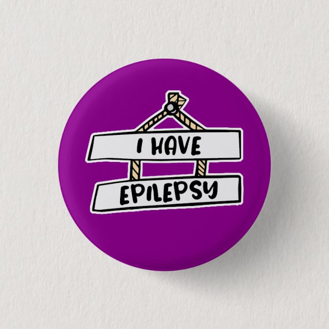 I Have Epilepsy Badge - Hidden Disability Button (Front)
