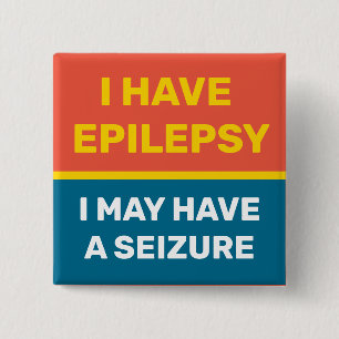 I Have Epilepsy Button
