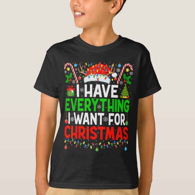 I Have Everything I Need Couples Pajamas Christmas T-Shirt (Front)