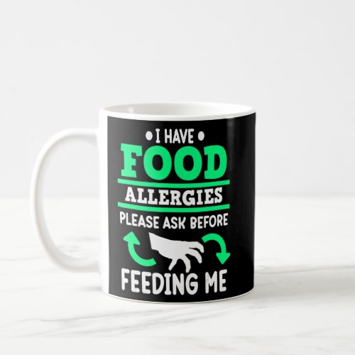 I Have Food Allergies Allergy Awareness Month Teal Coffee Mug