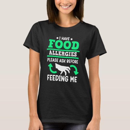 I Have Food Allergies Allergy Awareness Month Teal T_Shirt