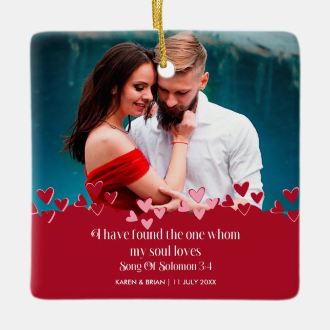 I Have Found The One My Soul Loves  Ceramic Ornament (Front)