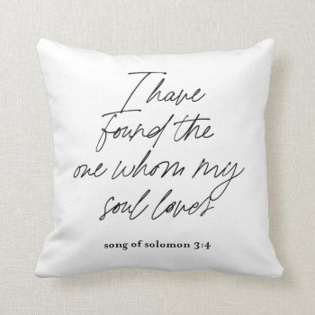 I Have Found The One My Soul Loves Pillow Cover by blush_printables at Zazzle