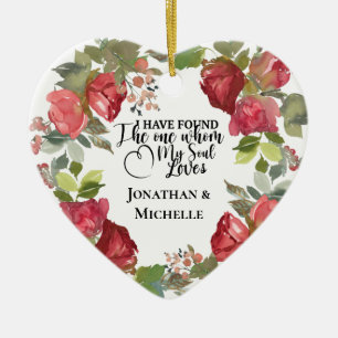 I have found the One my soul Loves Red Roses Heart Ceramic Ornament