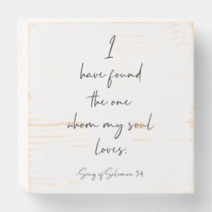 I Have Found The One, Song Of Solomon 3:4 Wooden Box Sign
