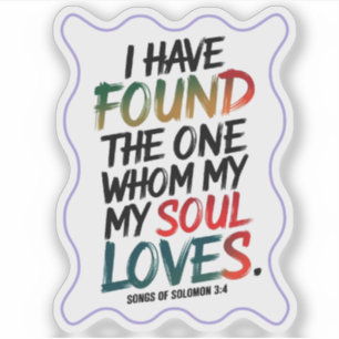 "I have Found the One Whom I Love" Brush Lettering Sticker