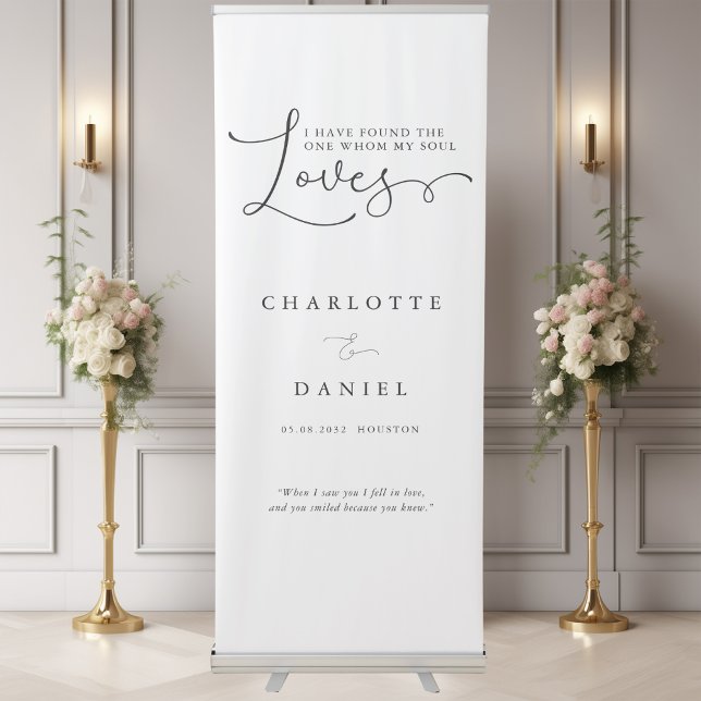 I have found the one whom my soul love! Wedding Retractable Banner (I have found the one whom my soul love! Custom, White, Wedding Retractable Banner. Modern, elegant.)