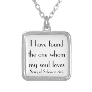 I have found the one whom my soul loves silver plated necklace