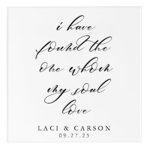 "I Have Found the One Whom My Soul Loves" Wedding Acrylic Print