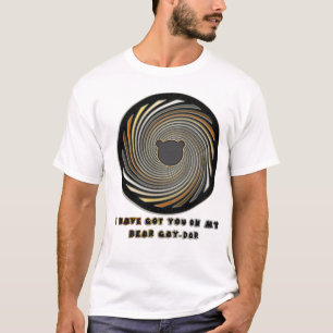I have got you on my Bear Gay-Dar Shirt