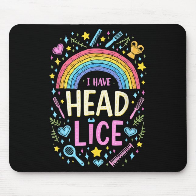I Have Head Lice Funny Retro Offensive Inappropria Mouse Pad (Front)