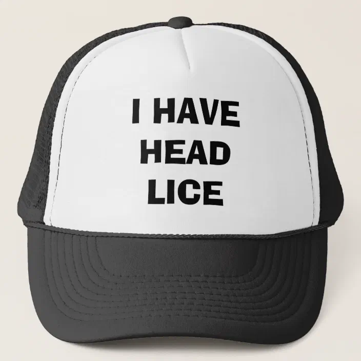 I Have Head Lice Trucker Hat Zazzle Com