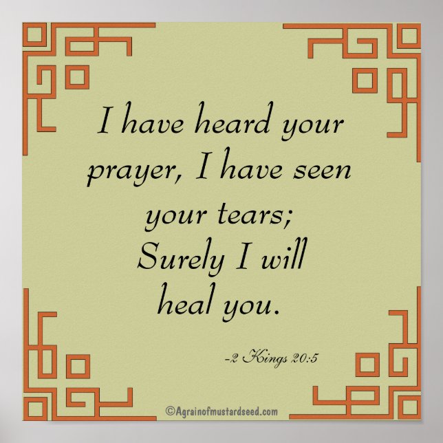 I have heard your prayers Bible Quote Prayer Poster (Front)