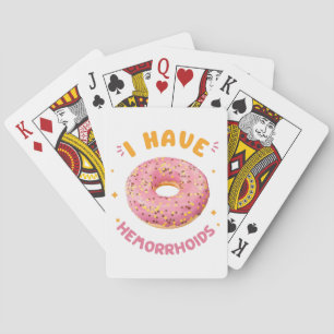 I have hemorrhoids poker cards