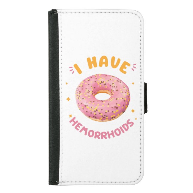 I have hemorrhoids samsung galaxy wallet case (Front)