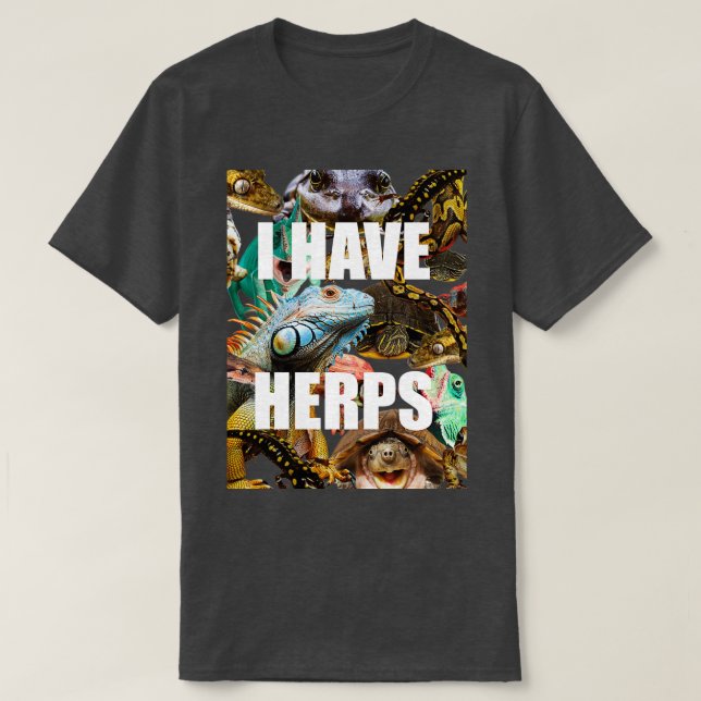 I Have Herps T-Shirt (Design Front)