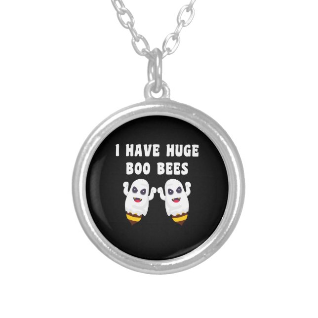 I Have Huge Boo Bees Halloween Matching Silver Plated Necklace (Front)