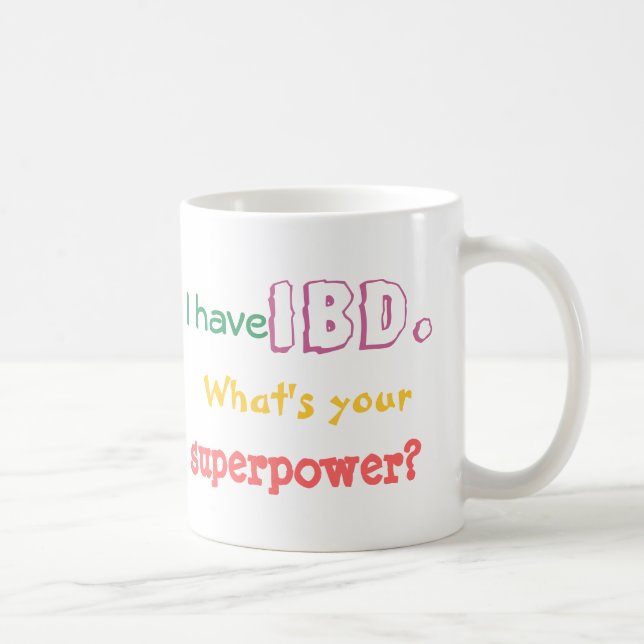 I have IBD. What's your superpower? mug for left (Right)