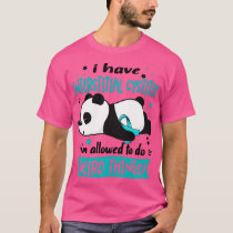 I Have Interstitial Cystitis Im Allowed To Do Weir T-Shirt