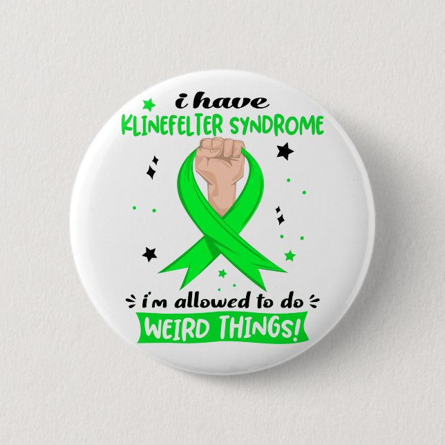 I Have Klinefelter Syndrome I'm Allowed To Do  Button (Front)