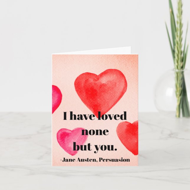 I Have Loved None But You -Jane Austen Card (Front)