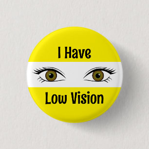 I Have Low Vision Button