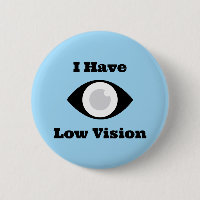 I have Low Vision  design