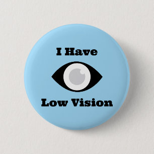 I have Low Vision  design Button