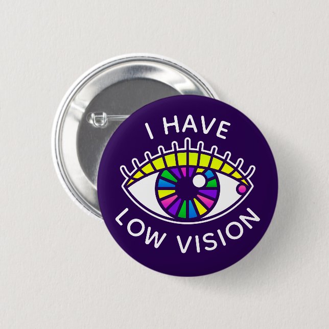I Have Low Vision Visually Impaired Blind Eyeball Button (Front & Back)