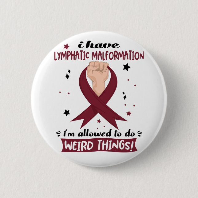 I Have Lymphatic Malformation I'm Allowed To Do  Button (Front)