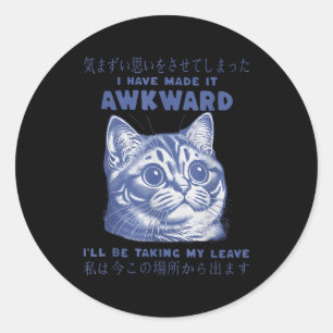 I Have Made It Awkward Vintage Japanese Cat Lover Classic Round Sticker