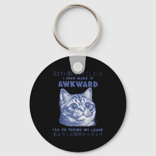 I Have Made It Awkward Vintage Japanese Cat Lover Keychain