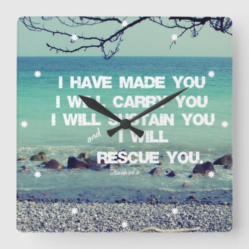 I have made you I will carry you Bible Verse Square Wall Clock