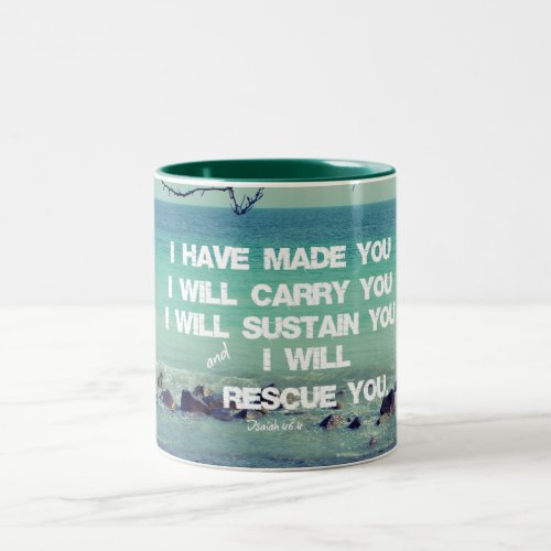 I have made you I will carry you Bible Verse Two_Tone Coffee Mug