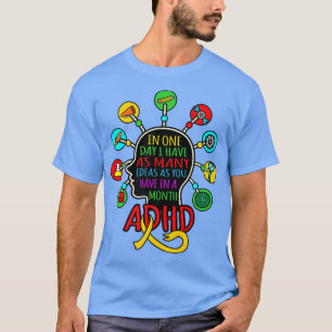 I Have Many Ideas ADHD Awareness Orange Ribbon Gra T-Shirt