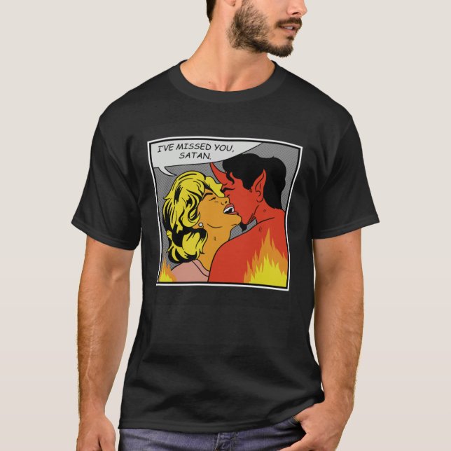 I Have Missed You Satan Occult Goth Satanic T-Shirt (Front)