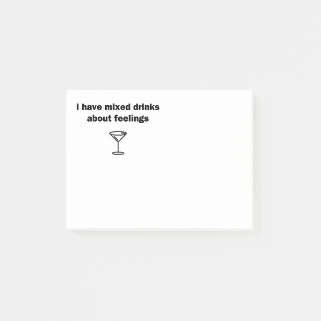 I Have Mixed Drinks About Feelings Post-it Notes (Front)