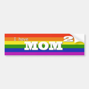 I have Mom 2 (squared) Bumper Sticker